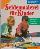 Buch: Seidenmalerei fr Kinder - leichte Mngel (1x lieferbar)