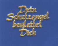 Schriftzug: Dein Schutzengel begleitet Dich gold