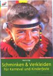 Schminken & Verkleiden fr Karneval und Kinderfeste