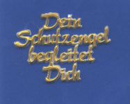 Schriftzug: Dein Schutzengel begleitet Dich gold