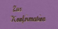 Schriftzug Konfirmation Nr. 08 glanzgold